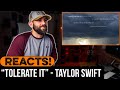 REACTING to Taylor Swift - "Tolerate It"
