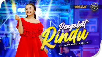 PENGOBAT RINDU - Tasya Rosmala Adella - OM ADELLA