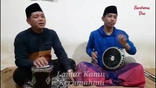Lamar kamu versi sholawat robbi kholaq merdu sangat