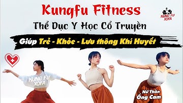 15 Phút Thể Dục Cổ Truyền giúp Tăng cường Sức khỏe tươi trẻ mỗi ngày