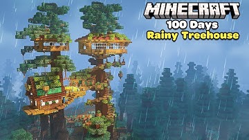 I Spent 100 Days Building a Cozy Rainy Treehouse in Minecraft