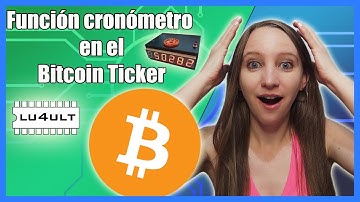 ✅ Cronómetro con un botón utilizando el Bitcoin Ticker LU4ULT ESP8266 ESP-NOW