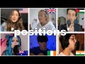 Who Sang It Better: Positions (Ireland, USA, India, UK, Jordan, Australia)