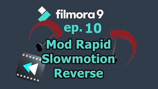 Mod rapid, Slowmotion, Reverse | ep. 10 Filmora screenshot 5