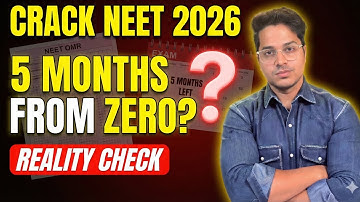 Reality Check: NEET 2026 in 5 Months – Possible from Zero? | Is it Possible to Score 650+ in NEET