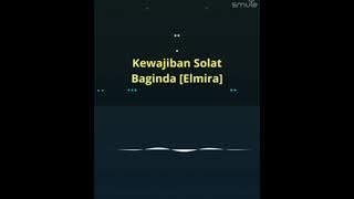 Baginda [Elmira] - Kewajiban Sholat [karaoke]