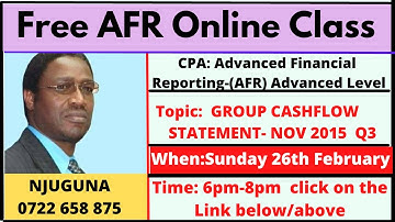 CPA- AFR-GROUP CASAHFLOW STATEMENT LESSON 8 CALL 0722658875 FOR ONLINE CLASS PRERECORDED VIDEOS
