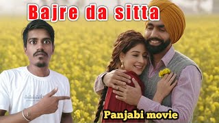 Bajre Da Sitta Panjabi movie review | Ammy Virk, Tania | Abhishek Gupta Review