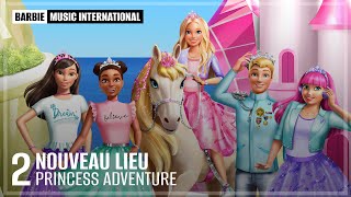 FRENCH | Barbie: Princess Adventure - Somewhere New