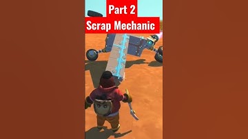 Scrap Mechanic New Adventure Gameplay Walkthrough #scrapmechanic #newgame #short #ytshort #shorts