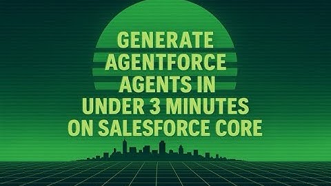 Generate Agentforce Agents in under 3 minutes on Salesforce MC Advanced (on-Core)