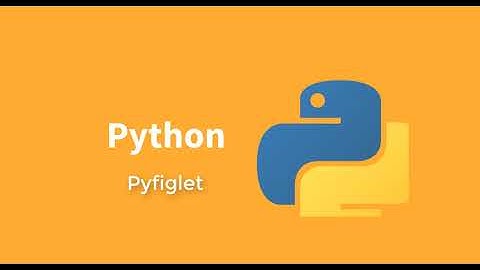 Python Pyfiglet ascii text to art font