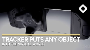 Vive Tracker Transforms Anything into a Virtual Object
