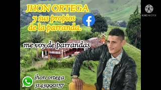 me voy de parrandas jhon ortega #parranda #publicidad