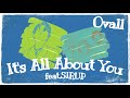 【歌詞字幕付き_日本語訳】It’s All About You (feat.SIRUP) / Ovall