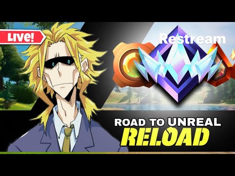 FORTNITE LIVE 🔴 Reload Road to Unreal | Middle East | Pakistan