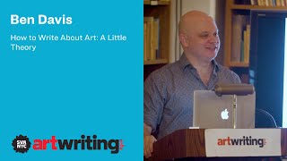 Ben Davis: How to Write About Art - A Little Theory