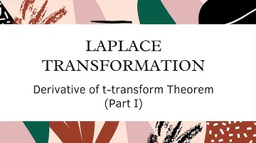 BUM 2133: LAPLACE TRANSFORM - Derivative of t-transform (Part I)