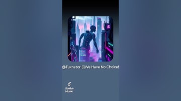 (i)Tuxnator, We Have No Choice