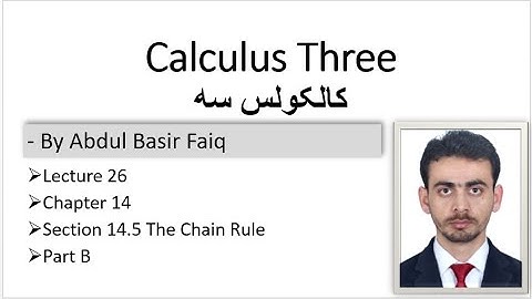 #calculus3  | #کالکولس3 | lecture 26 section 14.5  The Chain Rule Part B