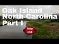 Oak Island, North Carolina Vacation Part I