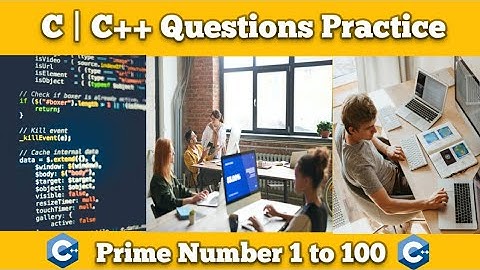 #16 C++ Programming Questions Practice : Print Prime Numbers from 1 to 100