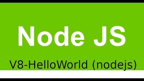 Lập trình Nodejs - Video 8 - Chương trình Helloworld với Nodejs