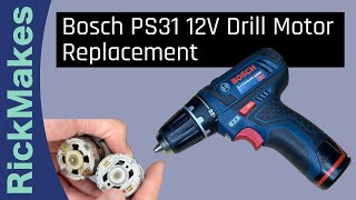Bosch PS31 12V Drill Motor Replacement