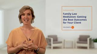 Family Law Mediation: Getting the Best Outcomes for Your Client | Legal CPD Course Preview | Law... screenshot 5