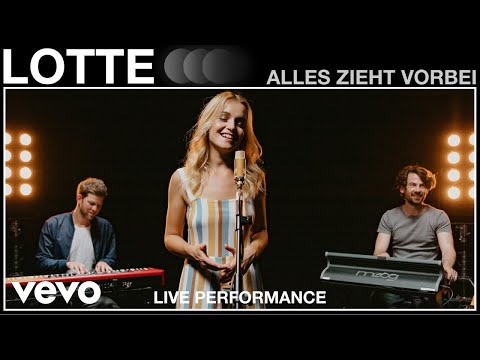 LOTTE - Alles zieht vorbei | Live Performance | Vevo