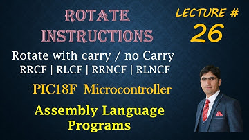 Rotate Instructions | Rotate with carry & no Carry | RRCF | RLCF | RRNCF | RLNCF | Assembly Language