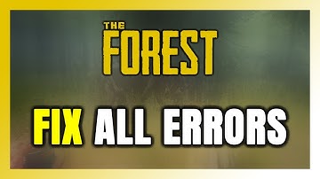 How to FIX The Forest All Errors