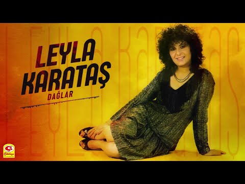 Leyla Karataş - Dağlar - [Official Video | © Çetinkaya Plak]