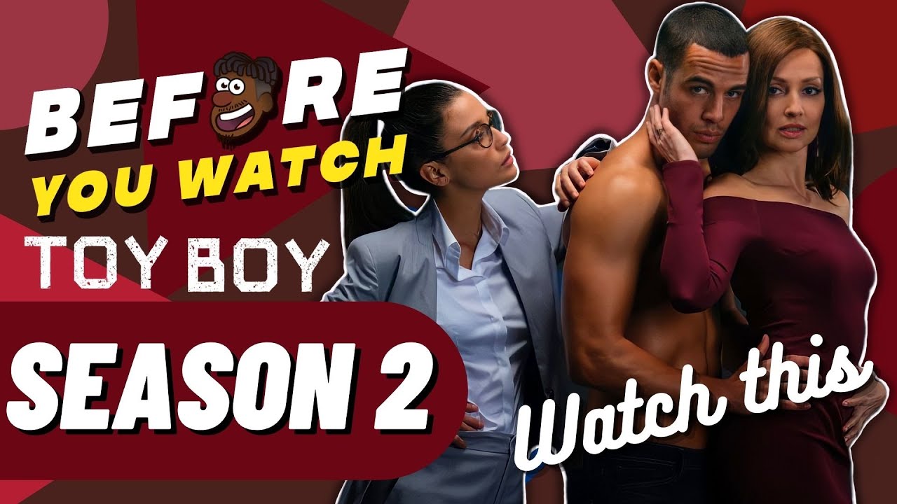 Toy Boy Season 1 Recap YouTube