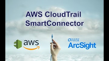 AWS CloudTrail SmartConnector Guide