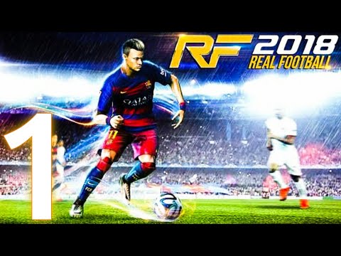 Real Football 2018 - Android Gameplay Walkthrough (Android,iOS) Gameloft Games- RF 2018
