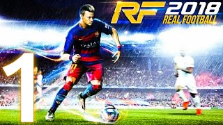 Real Football 2018 - Android Gameplay Walkthrough (Android,iOS) Gameloft Games- RF 2018 screenshot 5