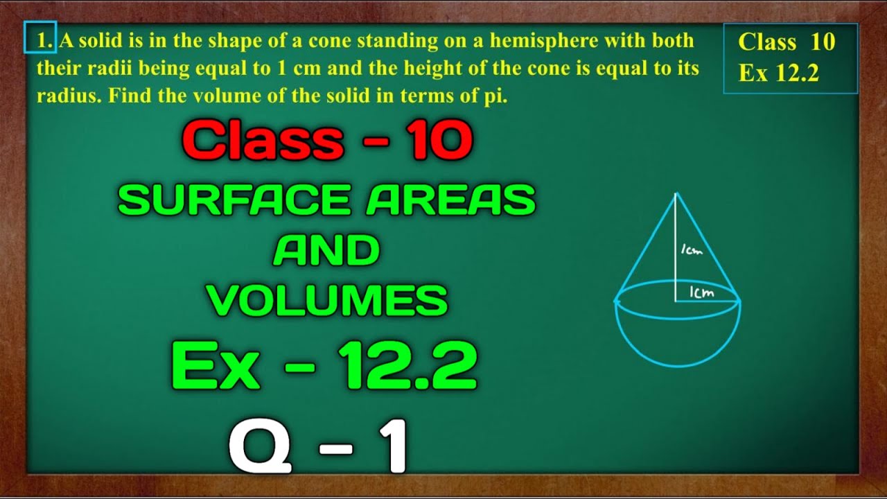 Ex 12.2 Q1 Class 10 Maths | Surface Areas and Volumes | New NCERT | CBSE & Green Board