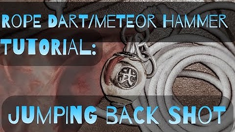 Rope Dart 绳镖 Tutorial (Intermediate) - My Favorite Leaping Back Shot