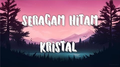 seragam hitam - Kristal [lirik] #seragamhitam #kristal #rockmalaysia #rockmalaysiaterbaik90an