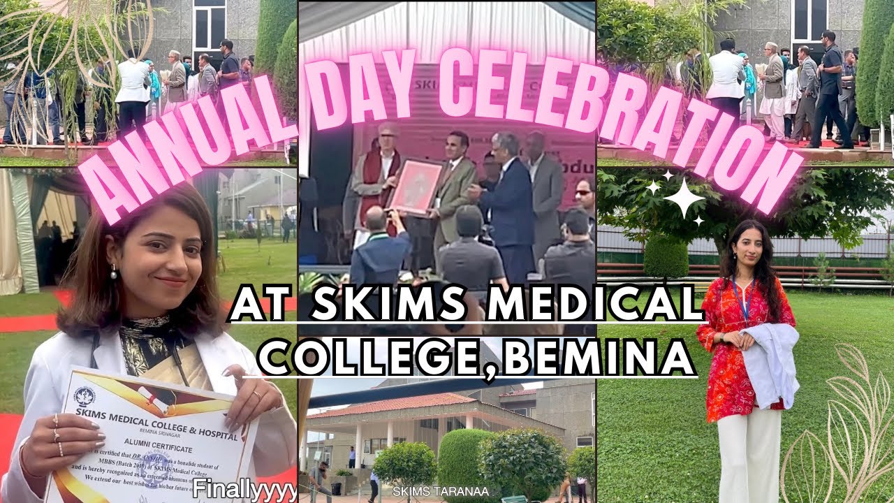 ANNUAL DAY CELEBRATION at SKIMS MEDICAL COLLEGE, BEMINA🥂