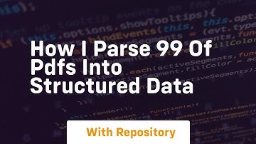 How i parse 99 of pdfs into structured data
