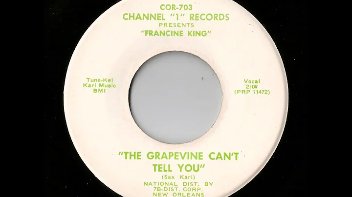 Francine King - The Grapevine Can't Tell You (Chan...