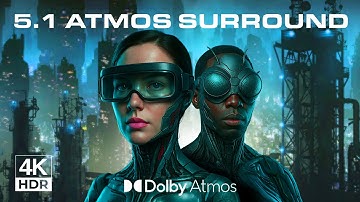Feel the Future: 5.1 Surround Atmos Cyberpunk City in 4K HDR