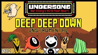 (Instrumental) Undersong - Deep Deep Down In The Underground- Original Undertale Musical (01I)
