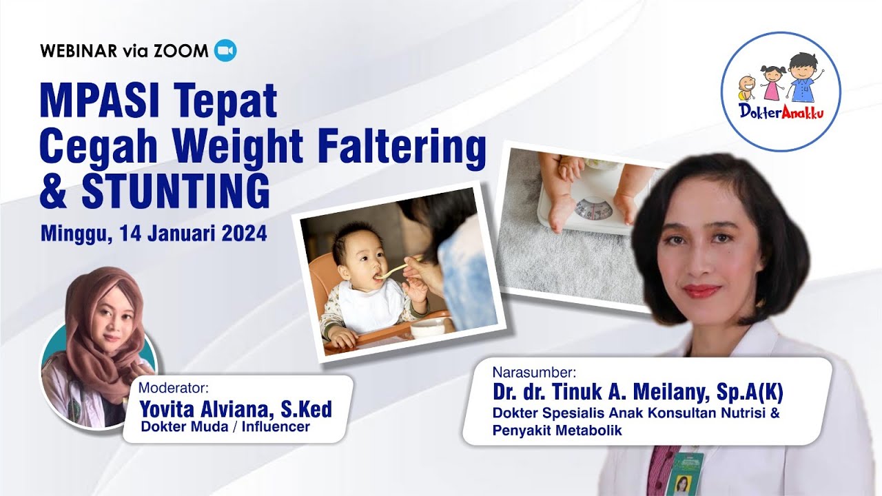 MPASI Tepat – Cegah Weight Faltering & STUNTING