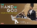 THE HAND OF GOD | [THE GATE TO THE SPIRITUAL REALM] | by Prophet Lovy L. Elias