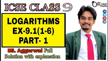 ICSE CLASS 9 EX-9.1(1-6) PART-1 Logarithms || ML Aggarwal Solution || JBR Online Classes