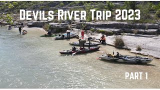 Devils River 2023 Part 1