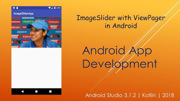 Create a ImageSlider with ViewPager in Android  | Android Studio 3.1.2 | Kotlin | 2018